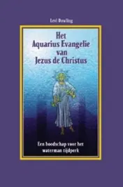 Omslag van Het Aquarius evangelie van Jezus de Christus