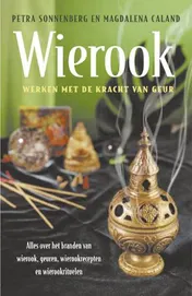 Omslag van Wierook - werken met de kracht van geur