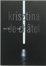 Omslag van Krisztina de Chatel dwars door de ruimte