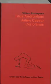 Omslag van Titus Andronicus / Julius Caesar / Coriolanus