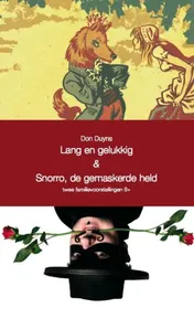 Omslag van Lang en Gelukkig & Snorro de gemaskerde held