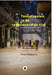 Omslag van Toneelspelen in de tegenwoordige tijd