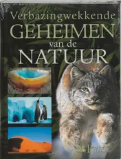 Omslag van Verbazingwekkende geheimen van de natuur