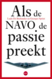 Omslag van Als de NAVO de passie preekt...