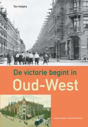 Omslag van De victorie begint in Oud-West