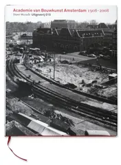Omslag van Academie van Bouwkunst Amsterdam 1908-2008