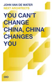 Omslag van You cant Change China, China changes you