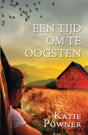 Omslag van Een tijd om te oogsten