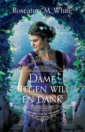 Omslag van Dame tegen wil en dank