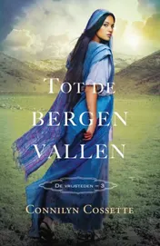 Omslag van Tot de bergen vallen