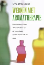 Omslag van Werken met aromatherapie