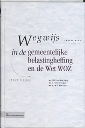 Omslag van Wegwijs in de gemeentelijke belastingheffing en de Wet WOZ