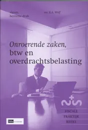 Omslag van Onroerende zaken, btw en overdrachtsbelasting