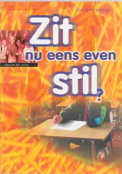 Omslag van Zit nu eens even stil