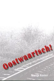 Omslag van Oostwaartsch!