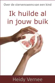 Omslag van Ik huilde al in jouw buik