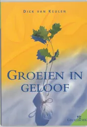 Omslag van Groeien in geloof