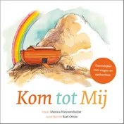 Omslag van Kom tot Mij