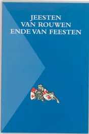 Omslag van Jeesten van rouwen ende van feesten