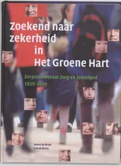Omslag van Zoekend naar zekerheid in het Groene Hart