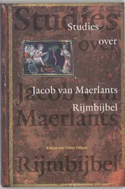 Omslag van Studies over Jacob van Maerlants Rijmbijbel