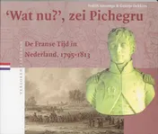 Omslag van Wat nu, zei Pichegru