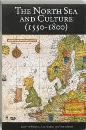Omslag van The North Sea and culture in early modern history, 1550-1800