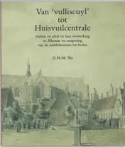Omslag van Van "vulliscuyl" tot huisvuilcentrale