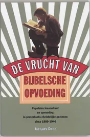 Omslag van "De vrucht van Bijbelsche opvoeding"