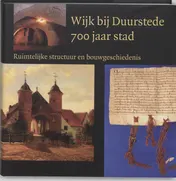 Omslag van Wijk bij Duurstede 700 jaar stad