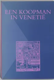 Omslag van Een koopman in Venetie