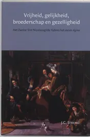 Omslag van Vrijheid, gelijkheid, broederschap en gezelligheid