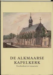 Omslag van De Kapelkerk te Alkmaar