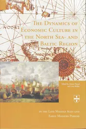 Omslag van The dynamics of Economic Culture in the North Sea- and Baltic Region