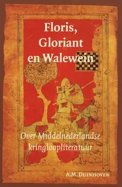 Omslag van Floris, Gloriant en Walewein