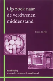 Omslag van Op zoek naar de verdwenen middenstand