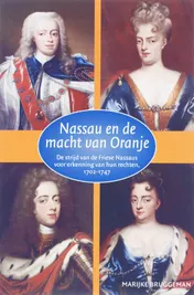 Omslag van Nassau en de macht van Oranje