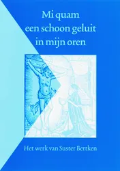 Omslag van Mi quam een schoon geluit in mijn oren