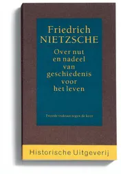Omslag van Over nut en nadeel van geschiedenis voor het leven