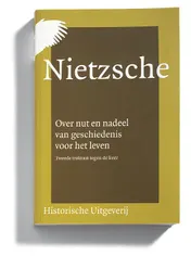 Omslag van Over nut en nadeel van geschiedenis voor het leven