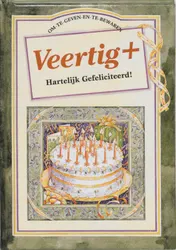 Omslag van Veertig+ hartelijk gefeliciteerd!