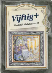 Omslag van Vijftig+ hartelijk gefeliciteerd!