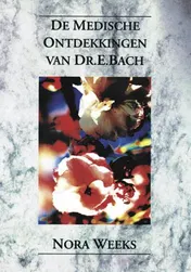 Omslag van De medische ontdekkingen van Dr. Edward Bach