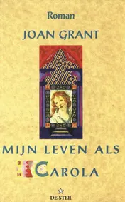Omslag van Mijn leven als Carola