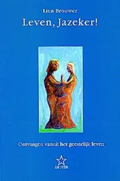 Omslag van Leven, Jazeker!