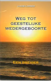 Omslag van Weg tot geestelijke wedergeboorte
