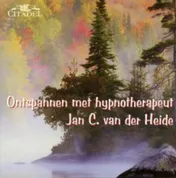 Omslag van Ontspannen met hypno-therapeut Jan C. van der Heide