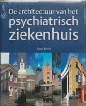 Omslag van De architectuur van het psychiatrisch ziekenhuis