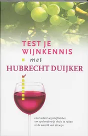 Omslag van Test je wijnkennis met Hubrecht Duijker