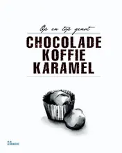 Omslag van Chocolade koffie karamel